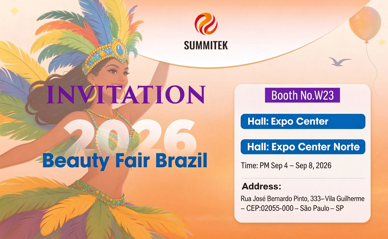 ประกาศอย่างเป็นทางการที่น่าตื่นเต้น: เจอกันที่บราซิล! Summitek ขอเชิญร่วมงาน Brazil Beauty Fair 2026 ！